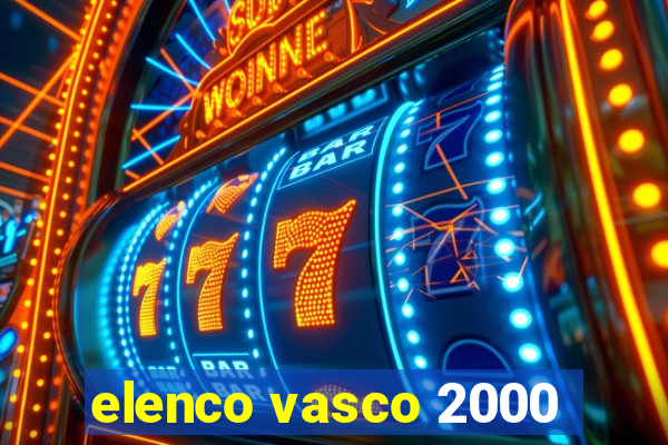 elenco vasco 2000